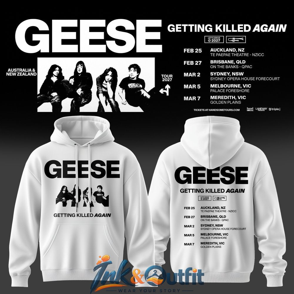 Geese Getting Killed Again 2027 Tour Hoodie