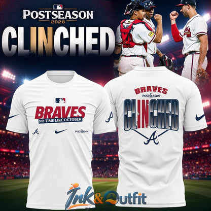 Atlanta Braves Postseason 2026 Clinched T-Shirt  No Time Like October Official Playoff Shirt for Braves Fans
