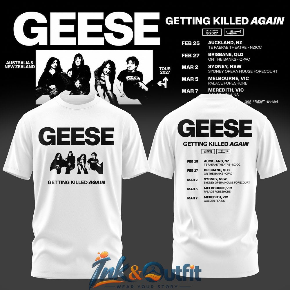 Geese Getting Killed Again Tour T Shirt