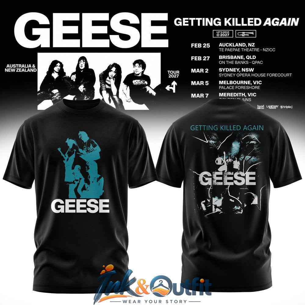 Geese Getting Killed Again Tour T Shirt