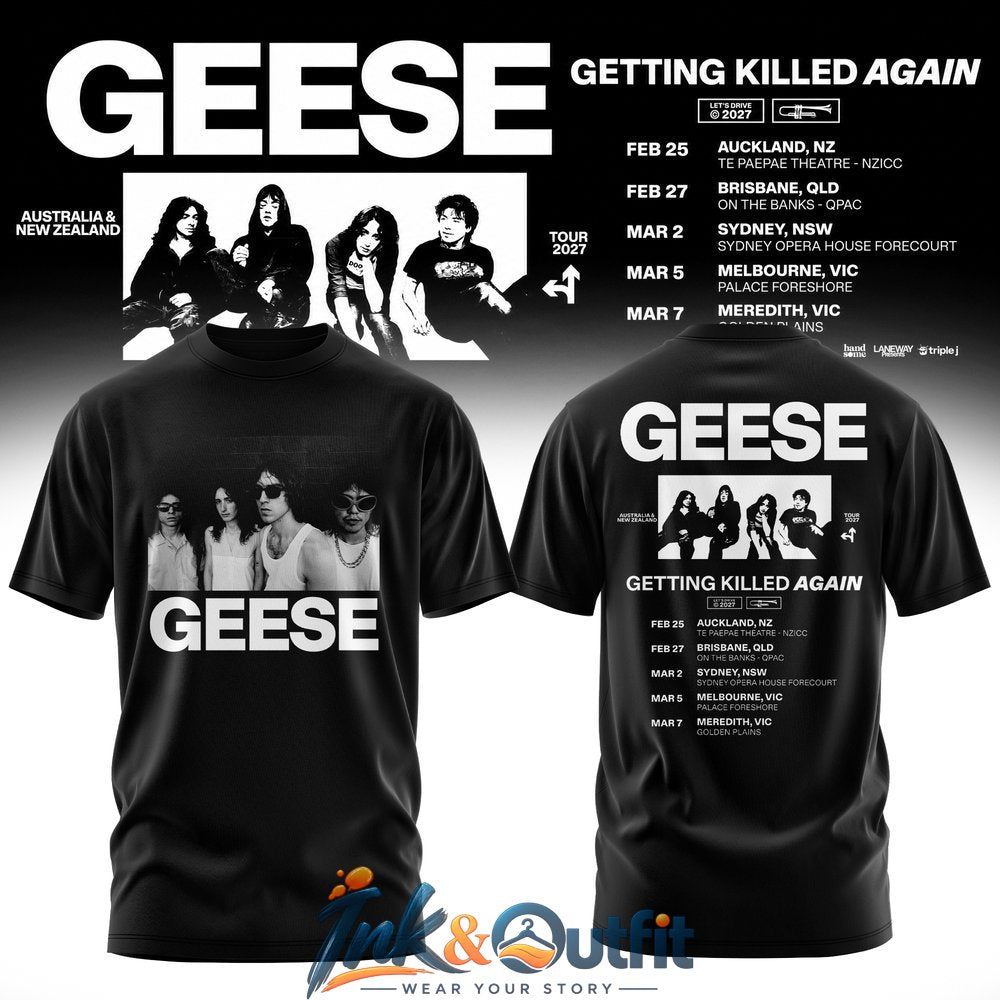 Geese Getting Killed Again Tour T Shirt