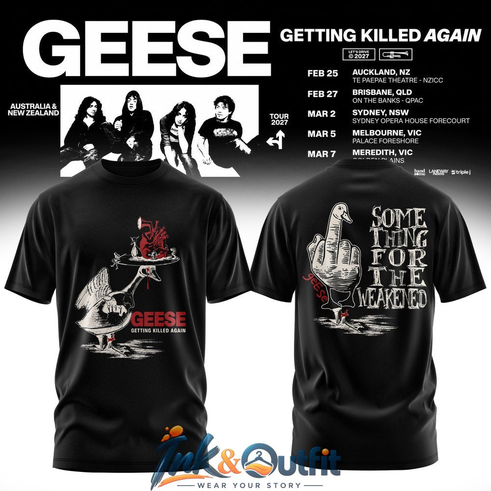 Geese Getting Killed Again Tour T Shirt