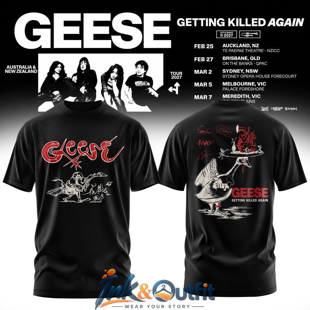 Geese Getting Killed Again Tour T Shirt