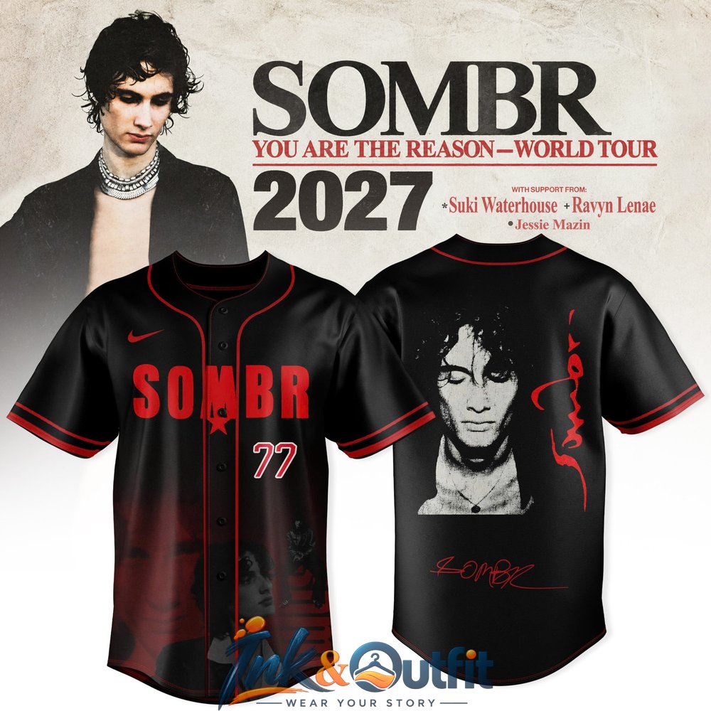 Sombr You Are The Reason Tour EU 2027 Baseball Baseball Jersey